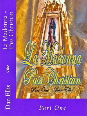 La Madonna Pass Christian (Part 1)