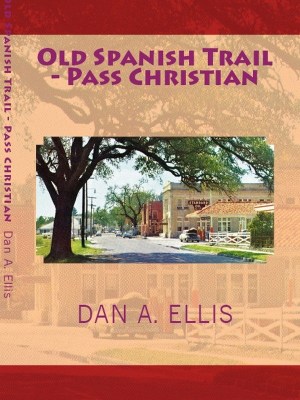 Old Spanish Trail - Pass Christian